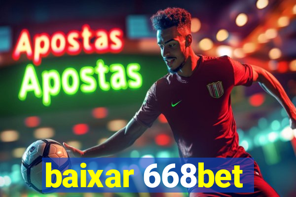 baixar 668bet